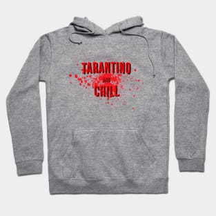 Tarantino and Chill Hoodie